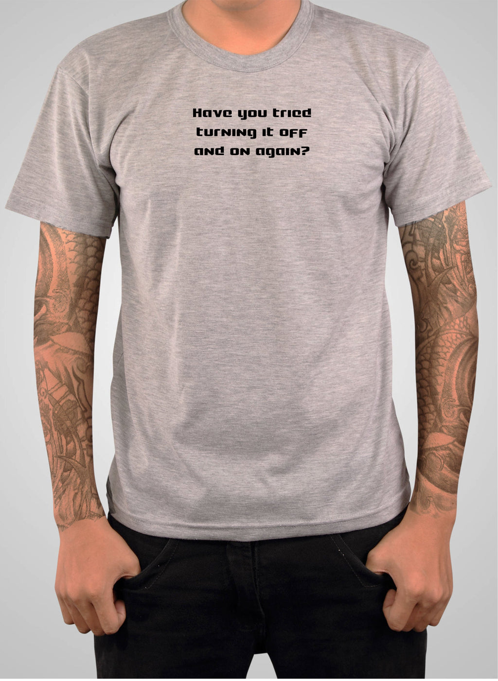Have you tried turning it off and on again? T-Shirt
