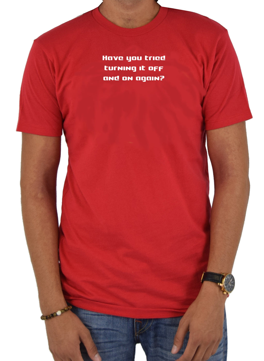 Have you tried turning it off and on again? T-Shirt