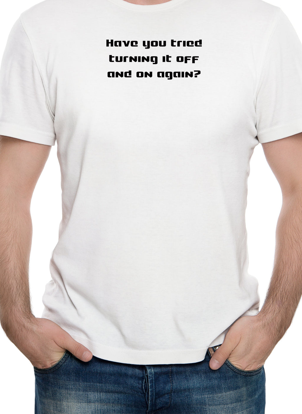 Have you tried turning it off and on again? T-Shirt