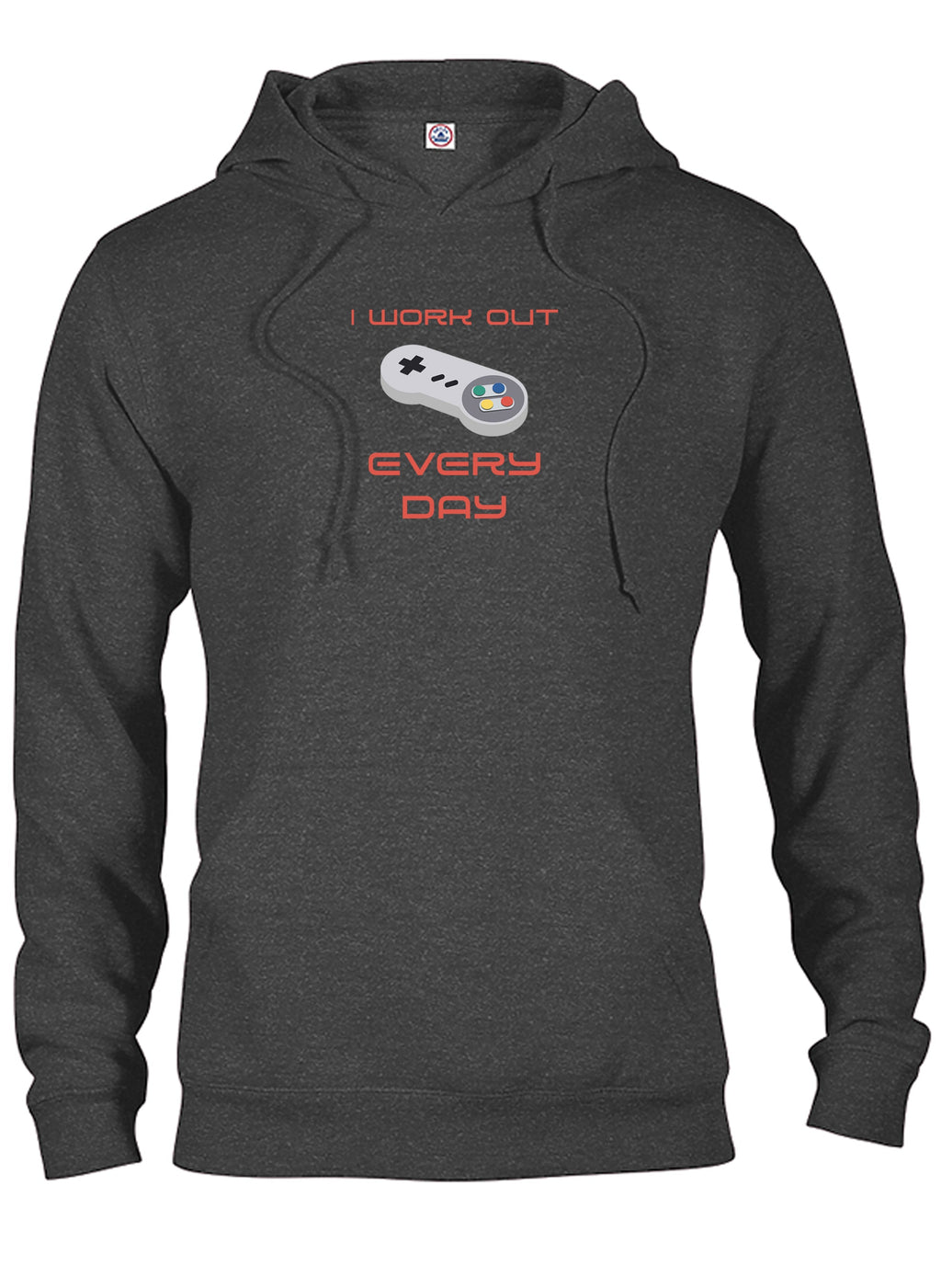 I Workout Every Day T-Shirt