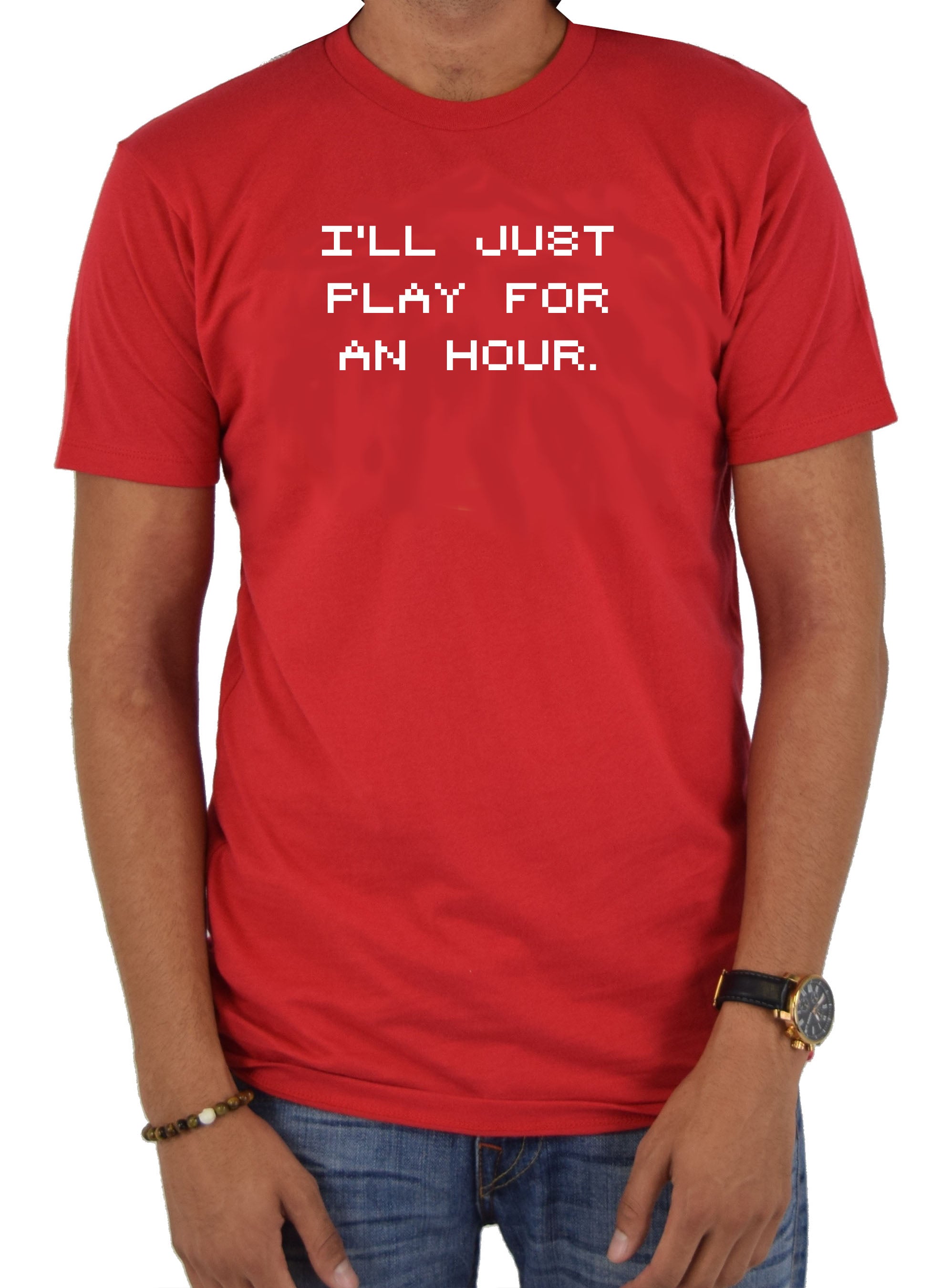 I'll Just Play for an Hour T-Shirt