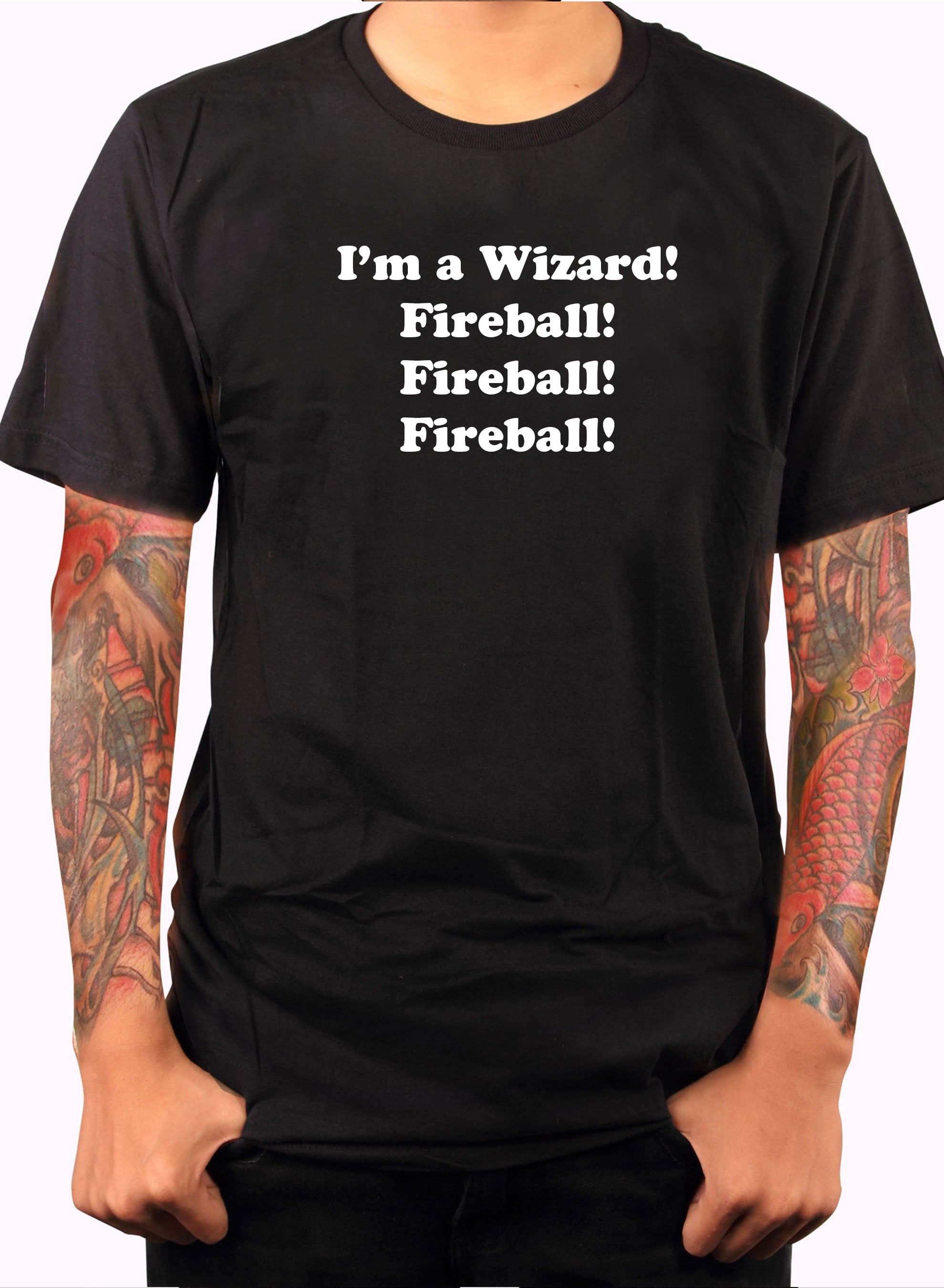 I'm a Wizard! Fireball! Fireball! Fireball! T-Shirt