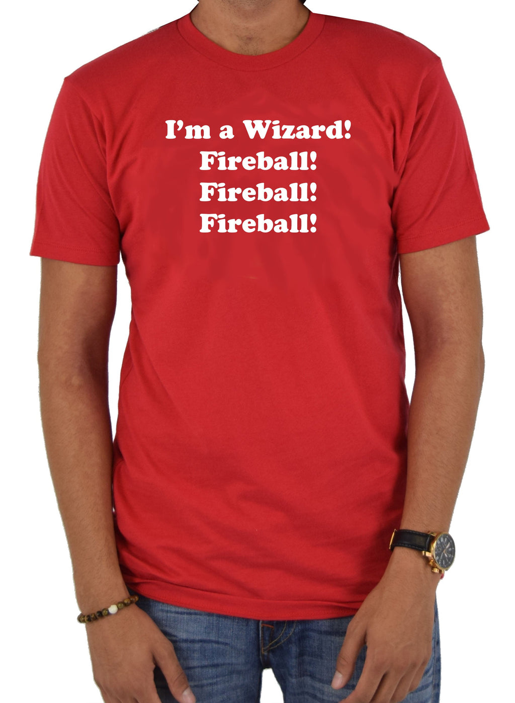 I'm a Wizard! Fireball! Fireball! Fireball! T-Shirt