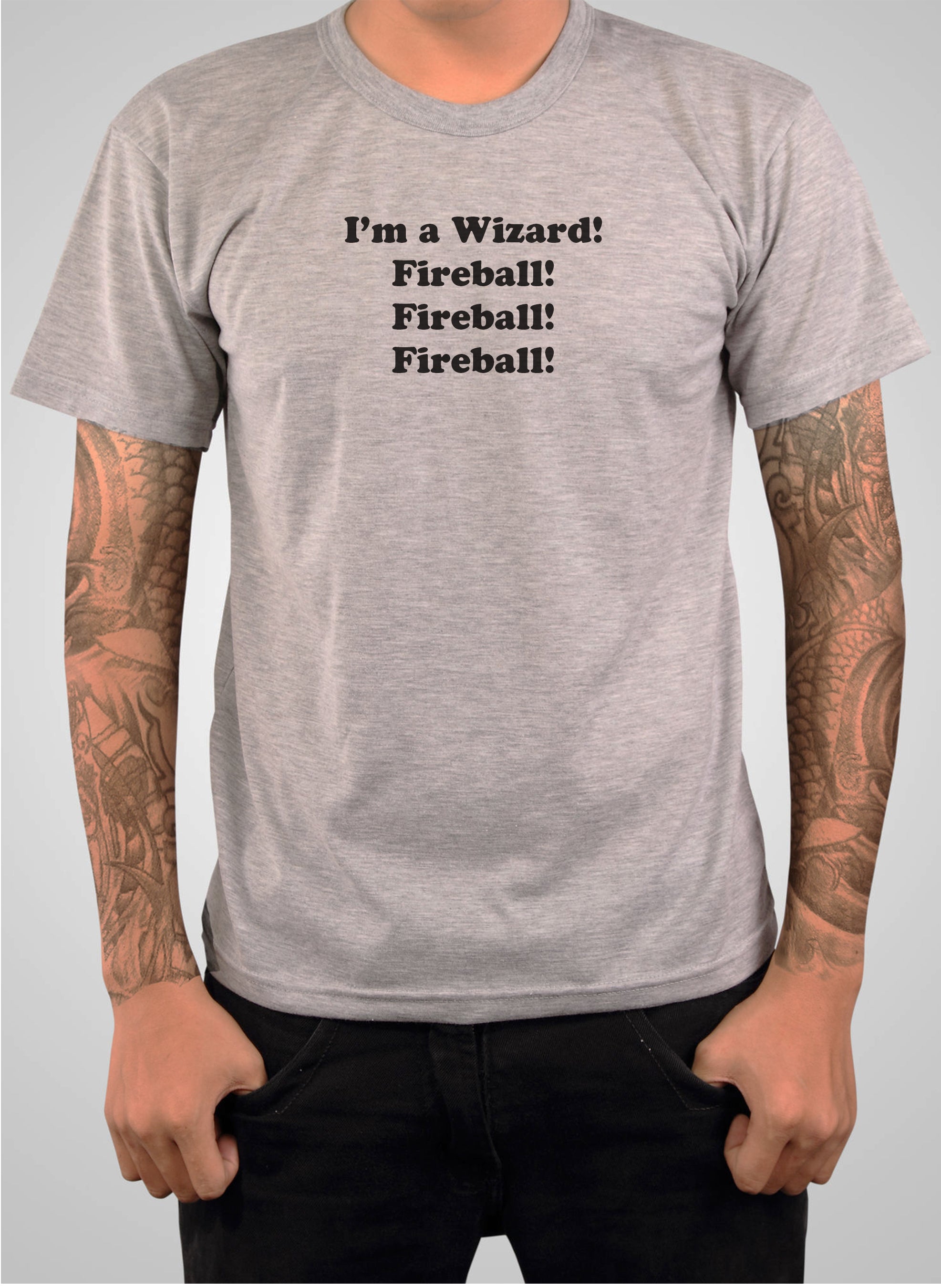 I'm a Wizard! Fireball! Fireball! Fireball! T-Shirt