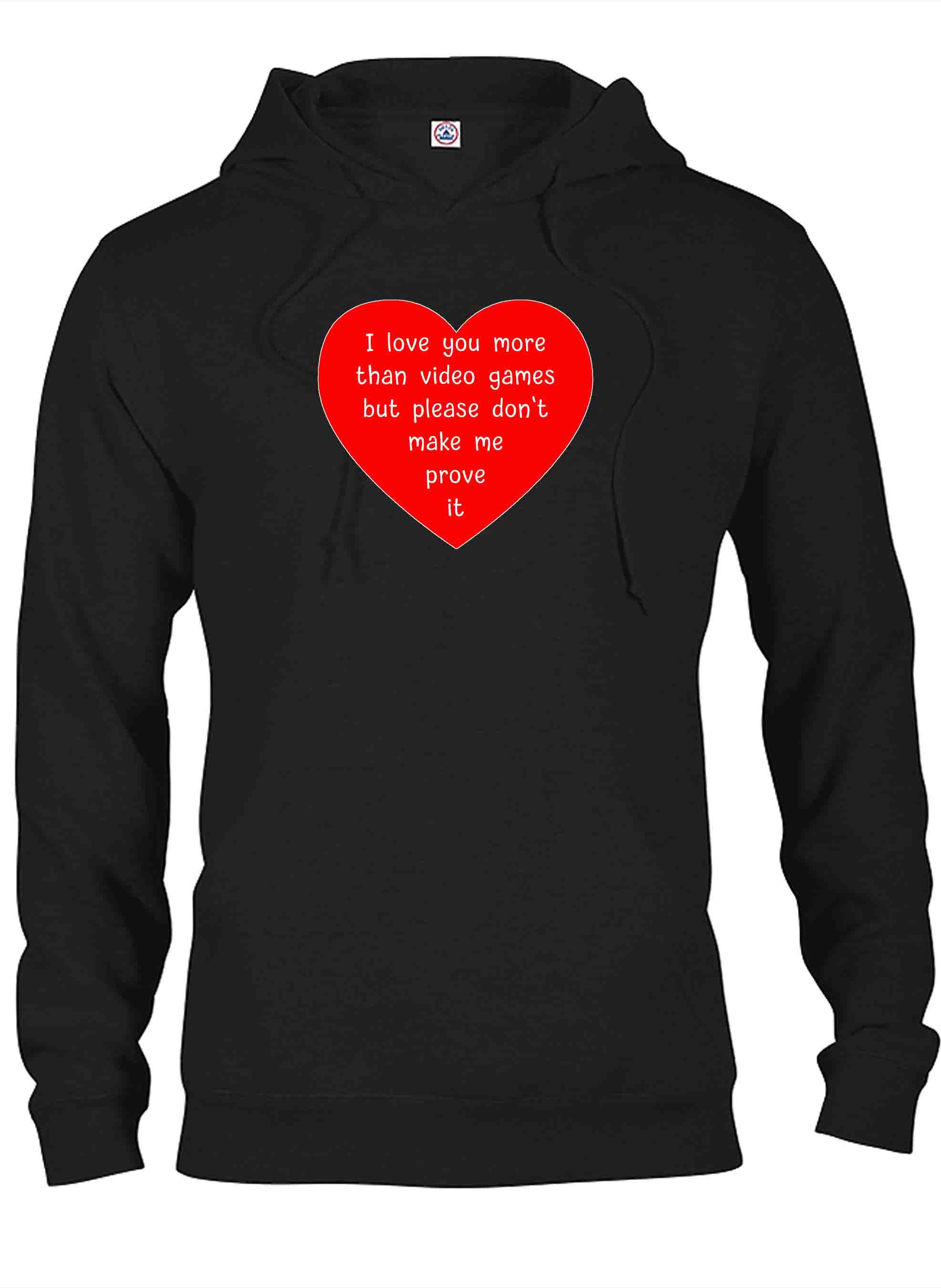 I love you more than video games T-Shirt