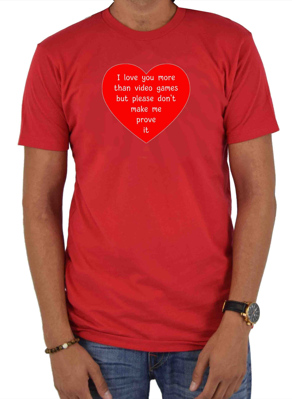 I love you more than video games T-Shirt